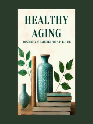 cover image of Healthy Aging